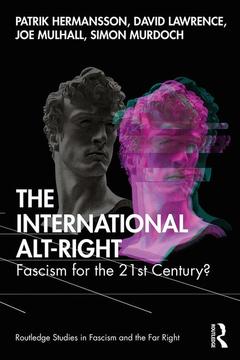 Couverture de l’ouvrage The International Alt-Right