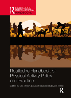 Couverture de l’ouvrage Routledge Handbook of Physical Activity Policy and Practice
