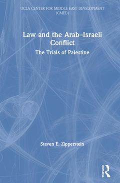 Couverture de l’ouvrage Law and the Arab–Israeli Conflict
