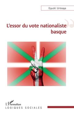 Couverture de l’ouvrage L'essor du vote nationaliste basque