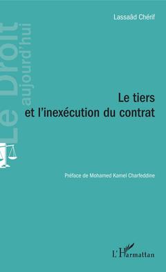 Cover of the book Le tiers et l'inexécution du contrat