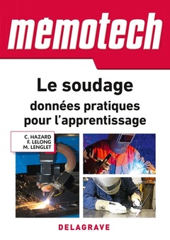Cover of the book Mémotech Le soudage : données pratiques pour l'apprentissage (2018) - Référence