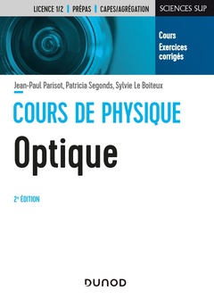 Cover of the book Cours de physique - Optique - 2e éd. - Cours et exercices corrigés