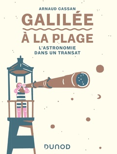 Cover of the book Galilée à la plage - L'astronomie dans un transat