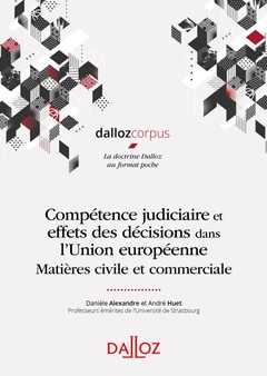 Couverture de l’ouvrage Compétence judiciaire et effets des décisions dans l'UE - Matière civile et commerciale