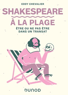 Cover of the book Shakespeare à la plage - Etre ou ne pas être dans un transat