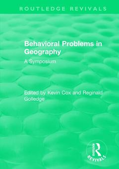 Couverture de l’ouvrage Routledge Revivals: Behavioral Problems in Geography (1969)