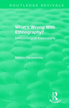 Couverture de l’ouvrage Routledge Revivals: What's Wrong With Ethnography? (1992)