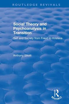 Couverture de l’ouvrage Social Theory and Psychoanalysis in Transition