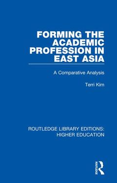 Couverture de l’ouvrage Forming the Academic Profession in East Asia