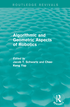 Couverture de l’ouvrage Algorithmic and Geometric Aspects of Robotics (Routledge Revivals)