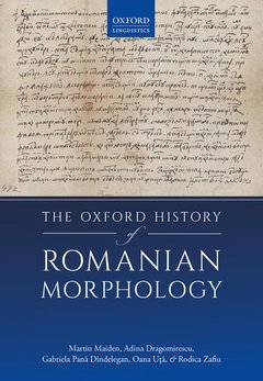 Couverture de l’ouvrage The Oxford History of Romanian Morphology