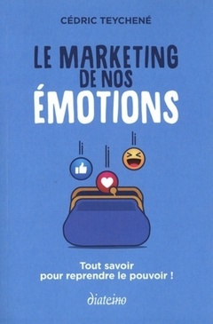 Couverture de l’ouvrage Le marketing de nos émotions