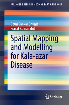 Couverture de l’ouvrage Spatial Mapping and Modelling for Kala-azar Disease