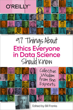 Cover of the book 97 Things About Ethics Everyone in Data Should Know