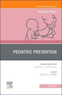 Couverture de l’ouvrage Pediatric Prevention, An Issue of Pediatric Clinics of North America