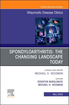 Couverture de l’ouvrage Spondyloarthritis: The Changing Landscape Today, An Issue of Rheumatic Disease Clinics of North America