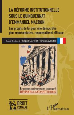 Couverture de l’ouvrage La réforme institutionnelle sous le quinquennat d'Emmanuel Macron