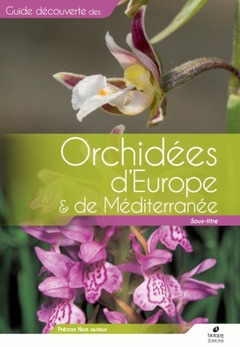 Couverture de l’ouvrage Orchidées d'Europe et de Méditerranée