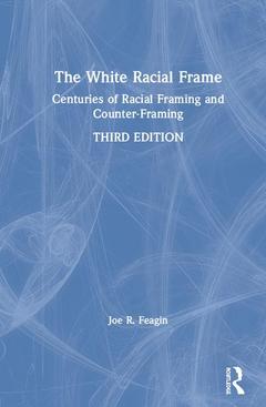 Couverture de l’ouvrage The White Racial Frame