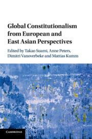 Couverture de l’ouvrage Global Constitutionalism from European and East Asian Perspectives
