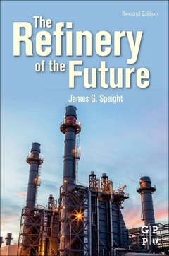 Couverture de l’ouvrage The Refinery of the Future
