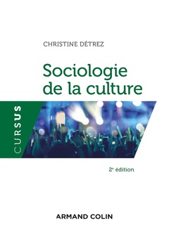 Couverture de l’ouvrage Sociologie de la culture - 2e éd.