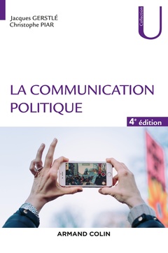 Cover of the book La communication politique - 4e éd.