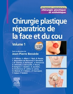 Cover of the book Chirurgie plastique réparatrice de la face et du cou - Volume 1