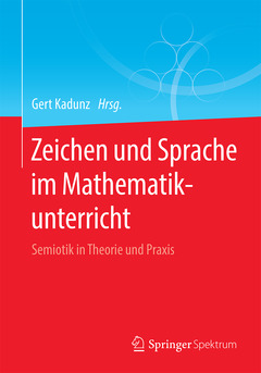 Couverture de l’ouvrage Zeichen und Sprache im Mathematikunterricht