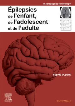 Cover of the book Epilepsies de l'enfant, de l'adolescent et de l'adulte