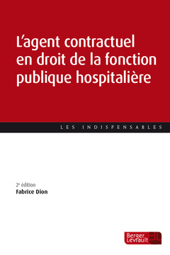 Couverture de l’ouvrage L'agent contractuel en droit de la fonction publique hospitalière (2e éd.)