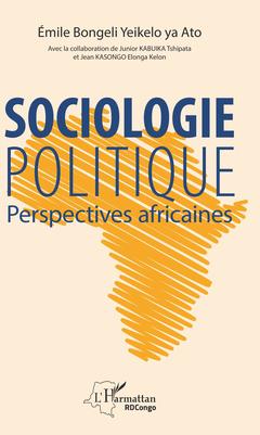 Couverture de l’ouvrage Sociologie politique. Perspectives africaines