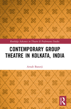 Couverture de l’ouvrage Contemporary Group Theatre in Kolkata, India