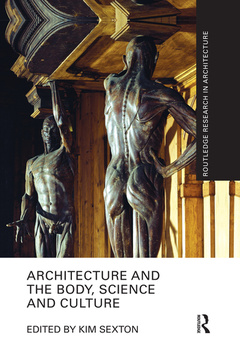 Couverture de l’ouvrage Architecture and the Body, Science and Culture