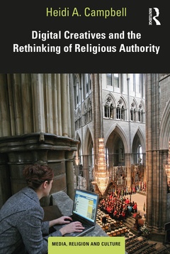 Couverture de l’ouvrage Digital Creatives and the Rethinking of Religious Authority