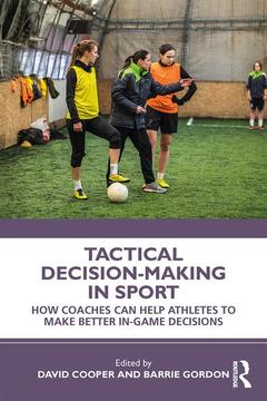 Couverture de l’ouvrage Tactical Decision-Making in Sport