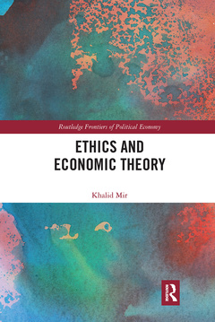 Couverture de l’ouvrage Ethics and Economic Theory