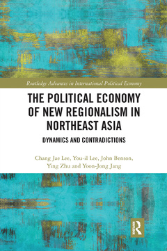 Cover of the book The Political Economy of New Regionalism in Northeast Asia