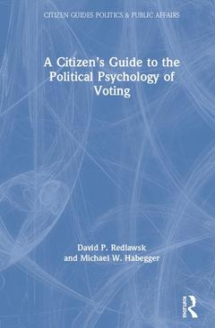 Couverture de l’ouvrage A Citizen’s Guide to the Political Psychology of Voting