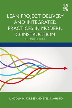 Couverture de l’ouvrage Lean Project Delivery and Integrated Practices in Modern Construction