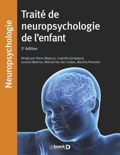 Couverture de l’ouvrage Traité de neuropsychologie de l'enfant