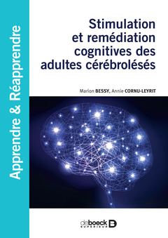 Couverture de l’ouvrage Stimulation et remédiation cognitives des adultes cérébrolésés