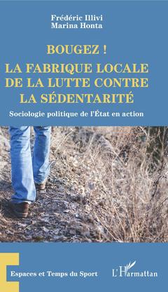 Cover of the book Bougez ! La fabrique locale de la lutte contre la sédentarité