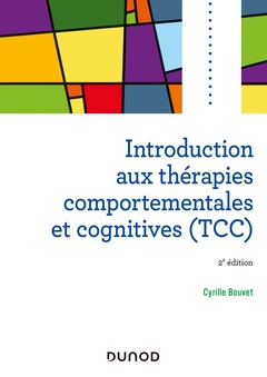 Couverture de l’ouvrage Introduction aux thérapies comportementales et cognitives (TCC) - 2e éd.