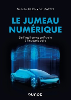 Cover of the book Le jumeau numérique - De l'intelligence artificielle à l'industrie agile