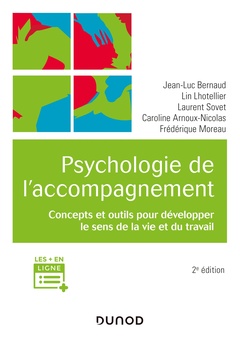 Couverture de l’ouvrage Psychologie de l'accompagnement - 2e éd. - Concepts et outils pour développer le sens de la vie et d