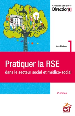 Couverture de l’ouvrage Pratiquer la RSE dans le secteur social et médico-social