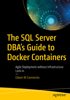 Couverture de l’ouvrage The SQL Server DBA’s Guide to Docker Containers