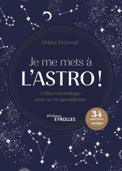 Cover of the book Je me mets à l'astro !